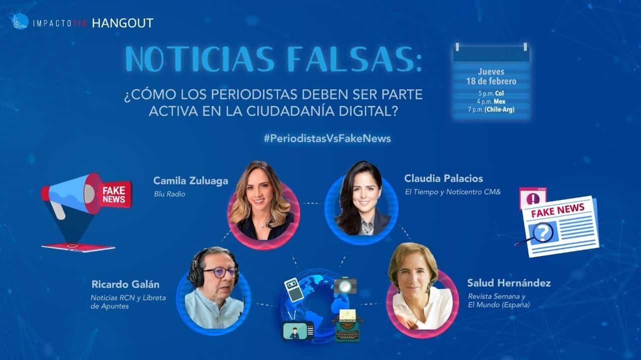 Periodistas vs. Fake News: ¿Cómo deben ser parte activa en la Ciudadanía Digital?