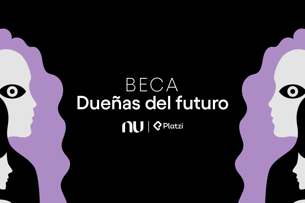 Nu y Platzi se unen para entregar 200 becas de educacion financiera a mujeres en Colombia y Mexico 1